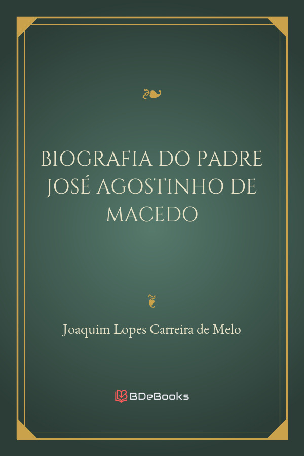 Biografia Do Padre Jose Agostinho De Macedo 659 1