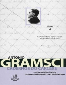 Cadernos Do Carcere Volume 4 Temas De Cultura Acao Catolica Americanismo E Fordismo 1706