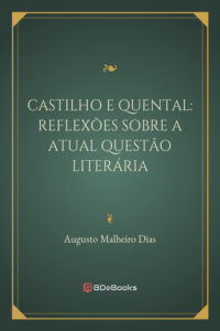 Castilho E Quental Reflexoes Sobre A Atual Questao Literaria 1765