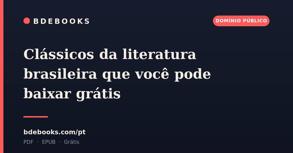 Clássicos da literatura brasileira que você pode baixar grátis