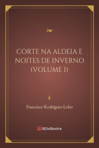 Corte Na Aldeia E Noites De Inverno Volume I 2987