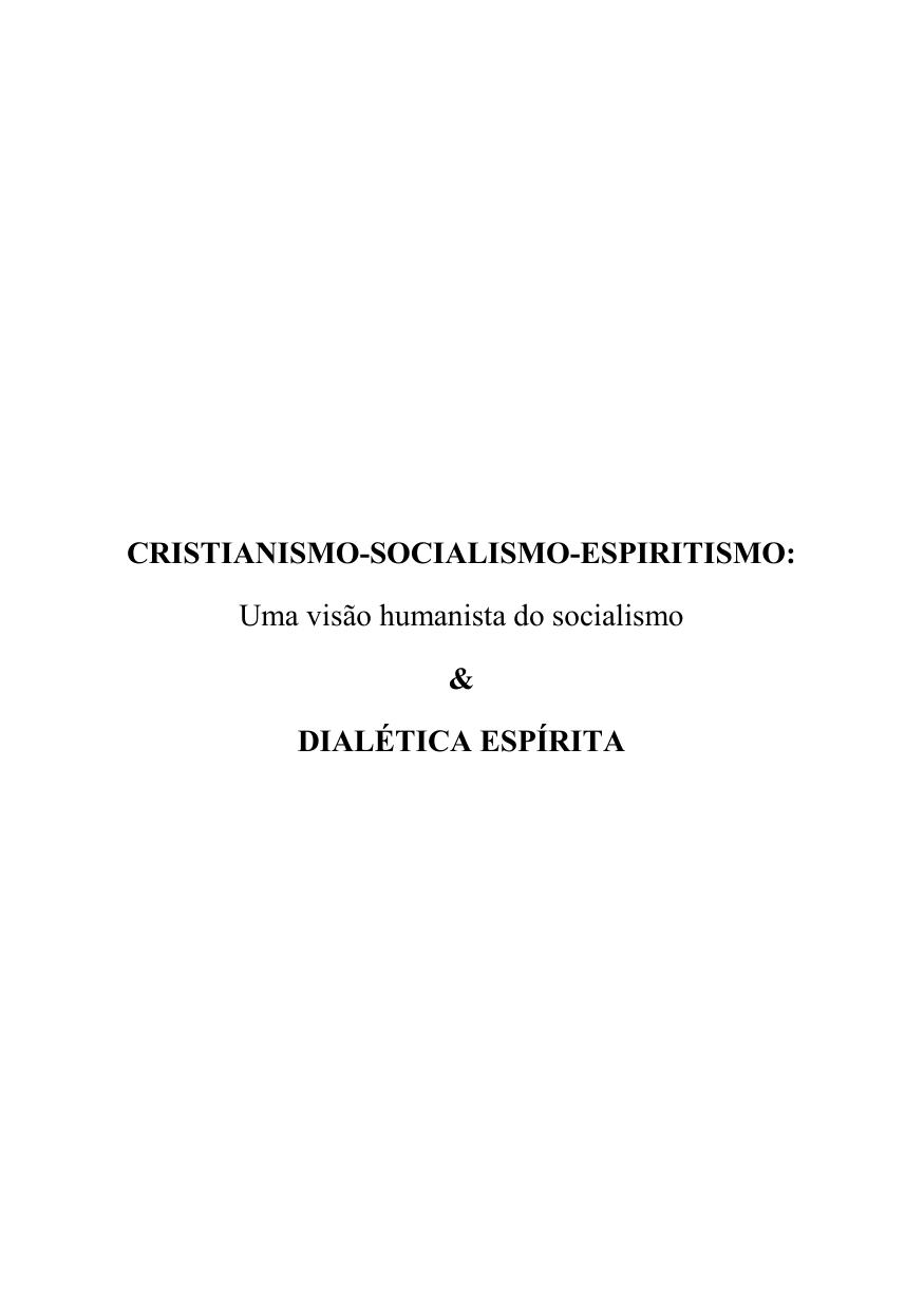 Cristianismo Socialismo Espiritismo Uma Visao Humanista Do Socialismo Dialetica Espirita 694 1