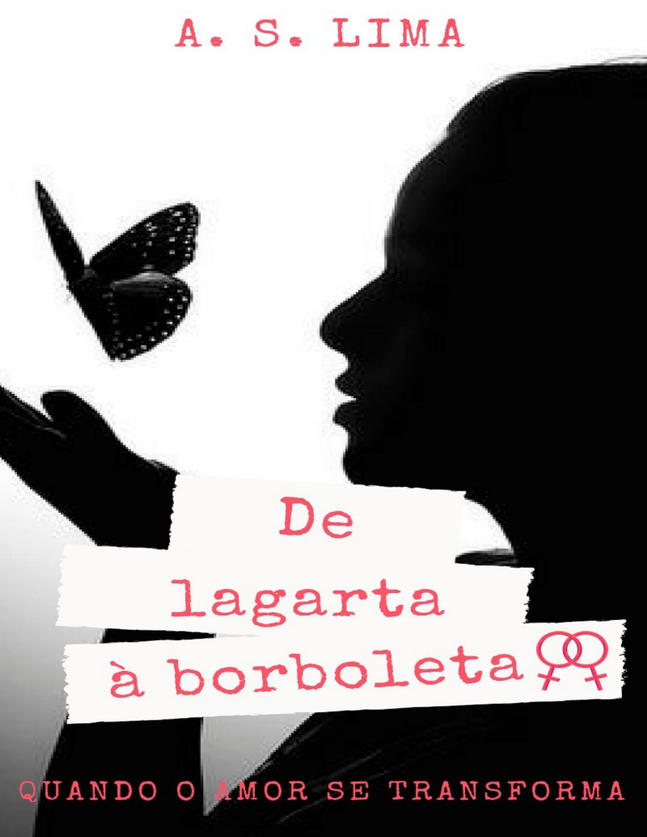 De Lagarta A Borboleta Quando O Amor Se Transforma 690 1