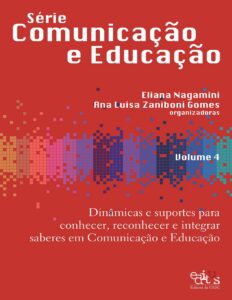 Dinamicas E Suportes Para Conhecer Reconhecer E Integrar Saberes Em Comunicacao E Educacao 2852