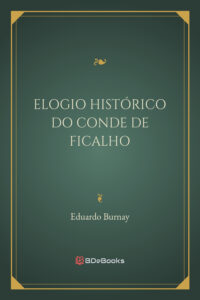 Elogio Historico Do Conde De Ficalho 2832