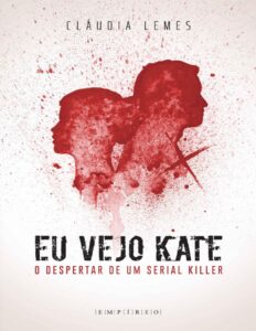 Eu Vejo Kate O Despertar De Um Serial Killer 2325