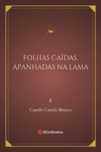 Folhas Caidas Apanhadas Na Lama 1881