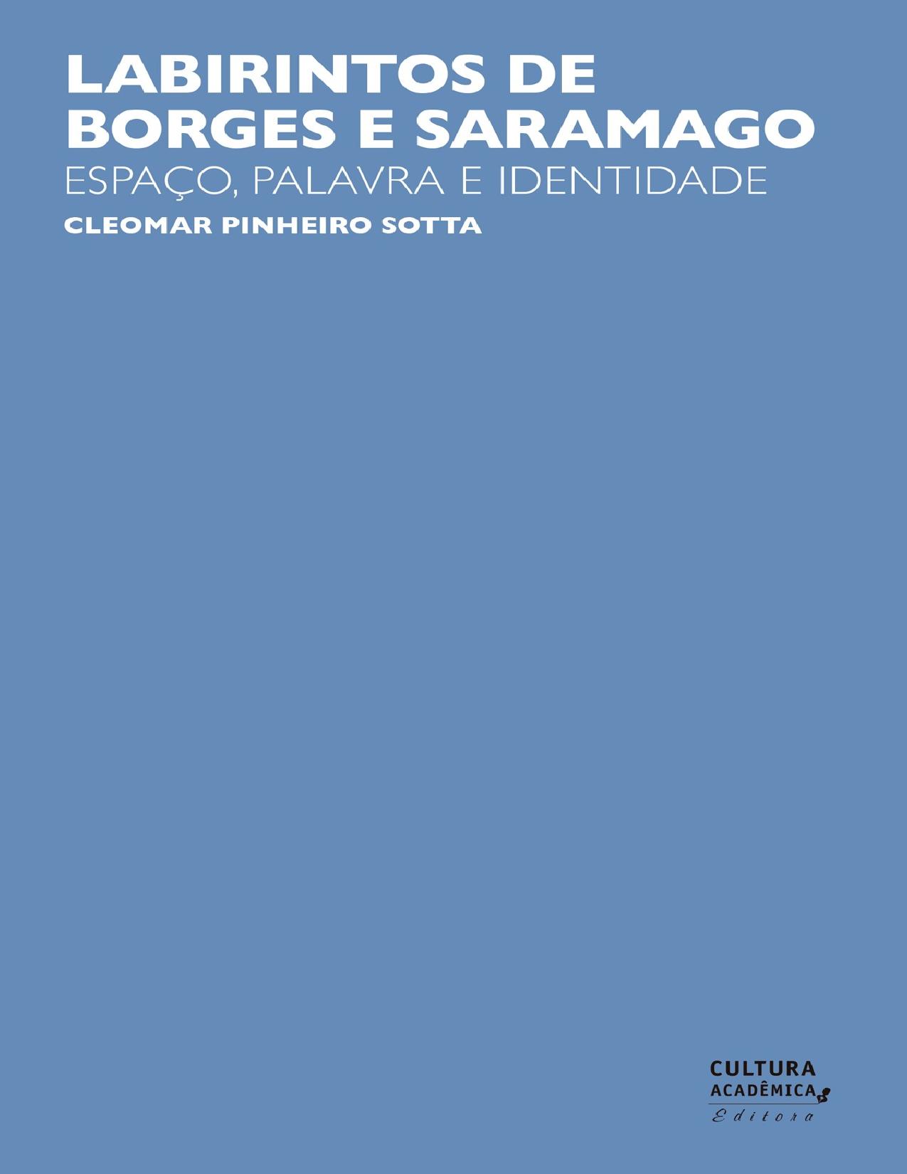 Labirintos De Borges E Saramago Espaco Palavra E Identidade 2335