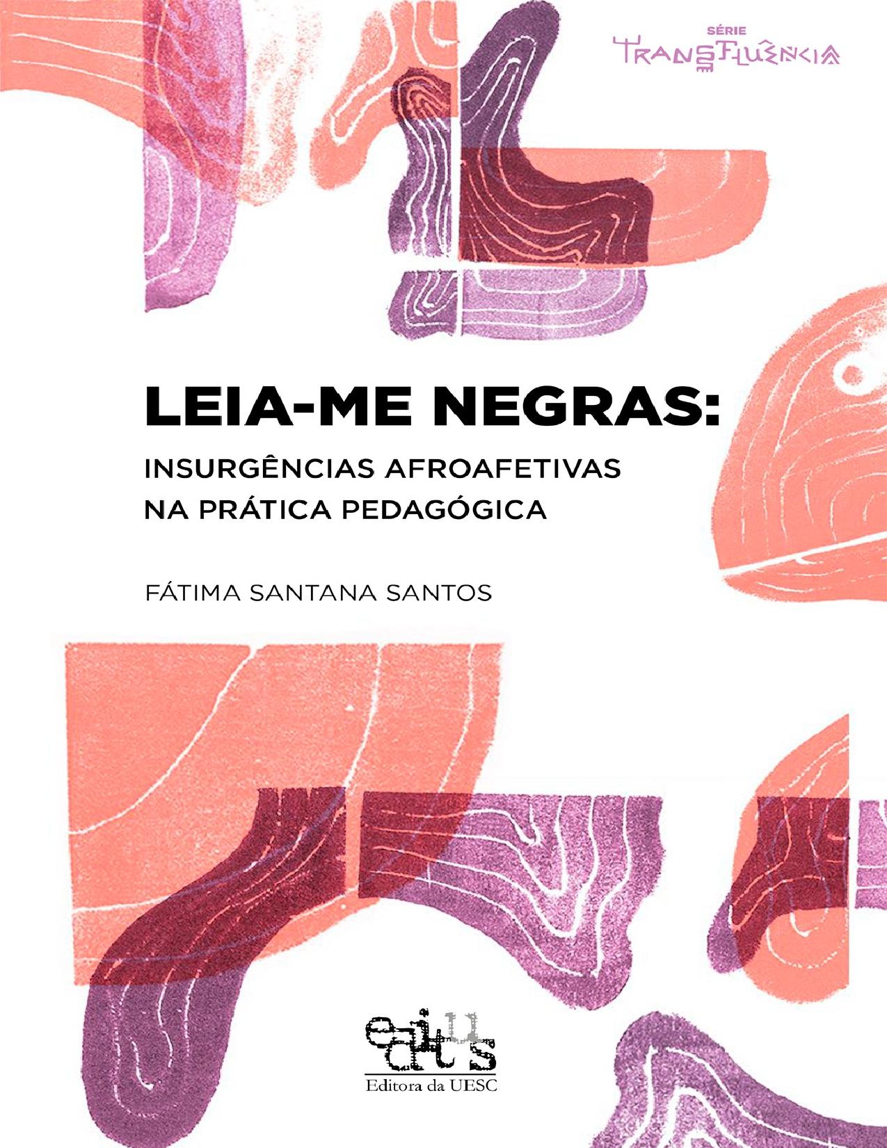 Leia Me Negras Insurgencias Afroafetivas Na Pratica Pedagogica 2942