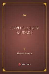 Livro de Sóror Saudade by Florbela Espanca, book cover