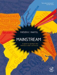 Mainstream A Guerra Global Das Midias E Das Culturas 2998