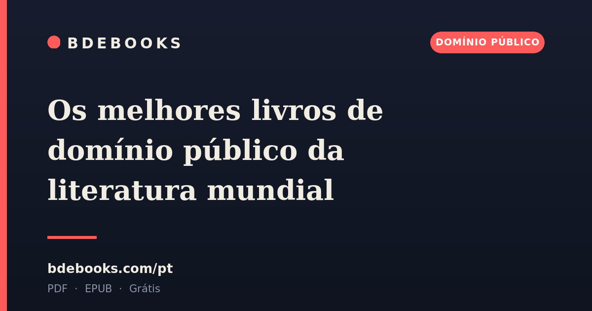 Os melhores livros de domínio público da literatura mundial
