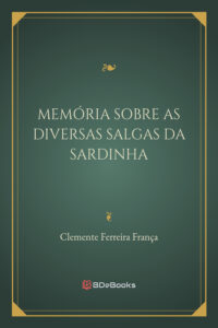 Memoria Sobre As Diversas Salgas Da Sardinha 2332
