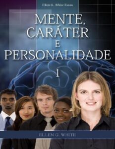 Mente, Caráter e Personalidade, Volume 1 by Ellen G. White, book cover