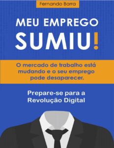 Meu Emprego Sumiu O Mercado De Trabalho Esta Mudando E O Seu Emprego Pode Desaparecer 2954