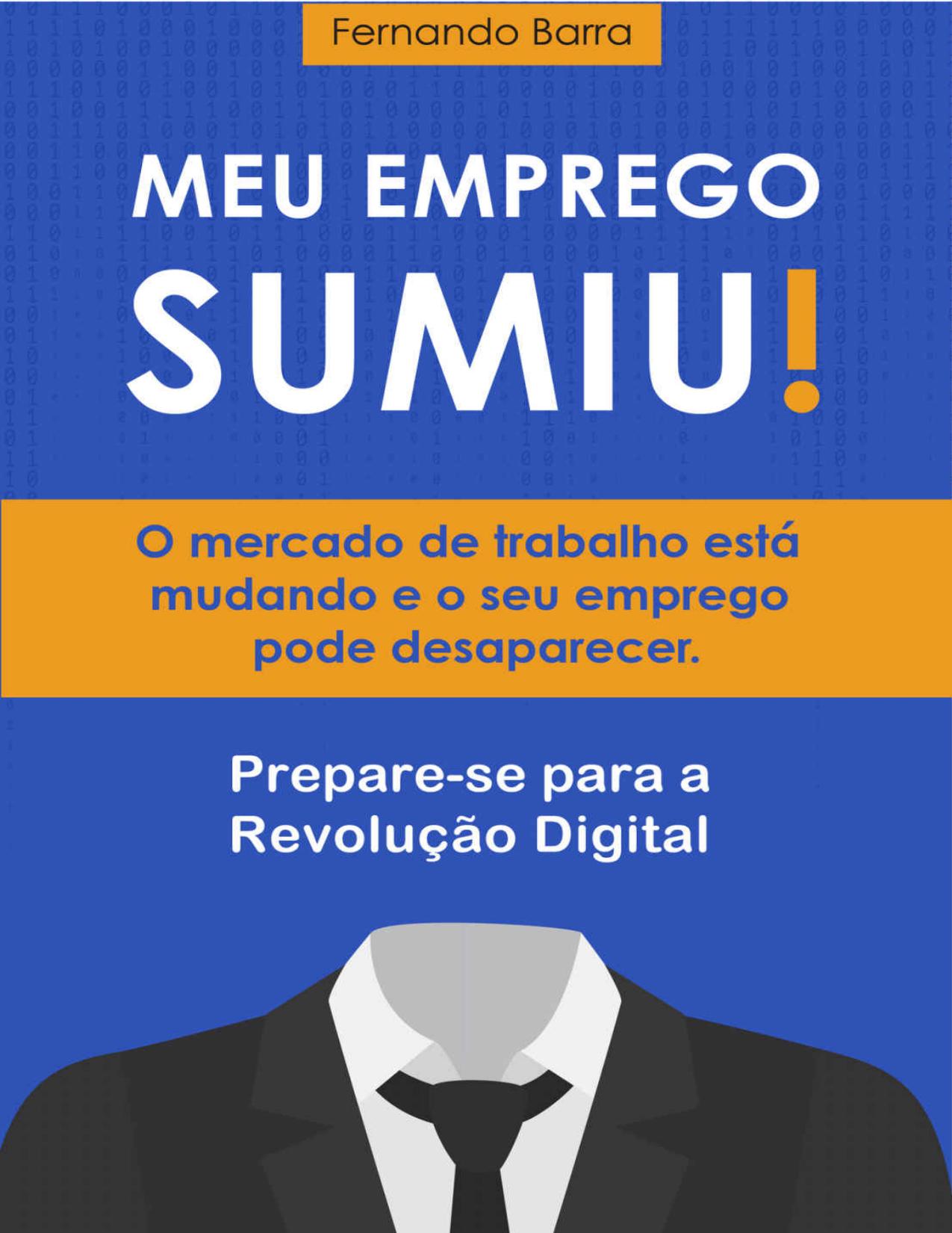 Meu Emprego Sumiu O Mercado De Trabalho Esta Mudando E O Seu Emprego Pode Desaparecer 2954