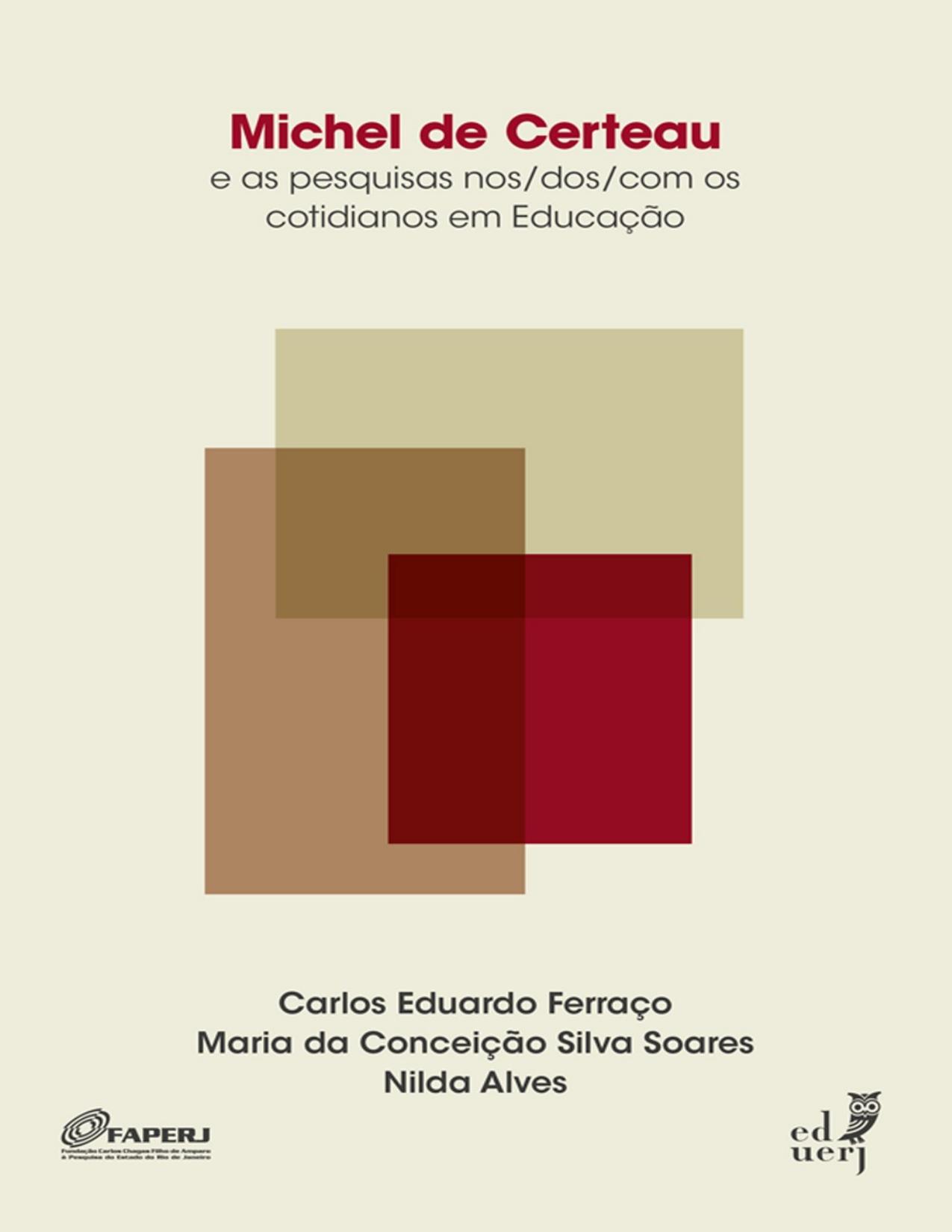 Michel De Certeau E As Pesquisas Nos Dos Com Os Cotidianos Em Educacao 2218