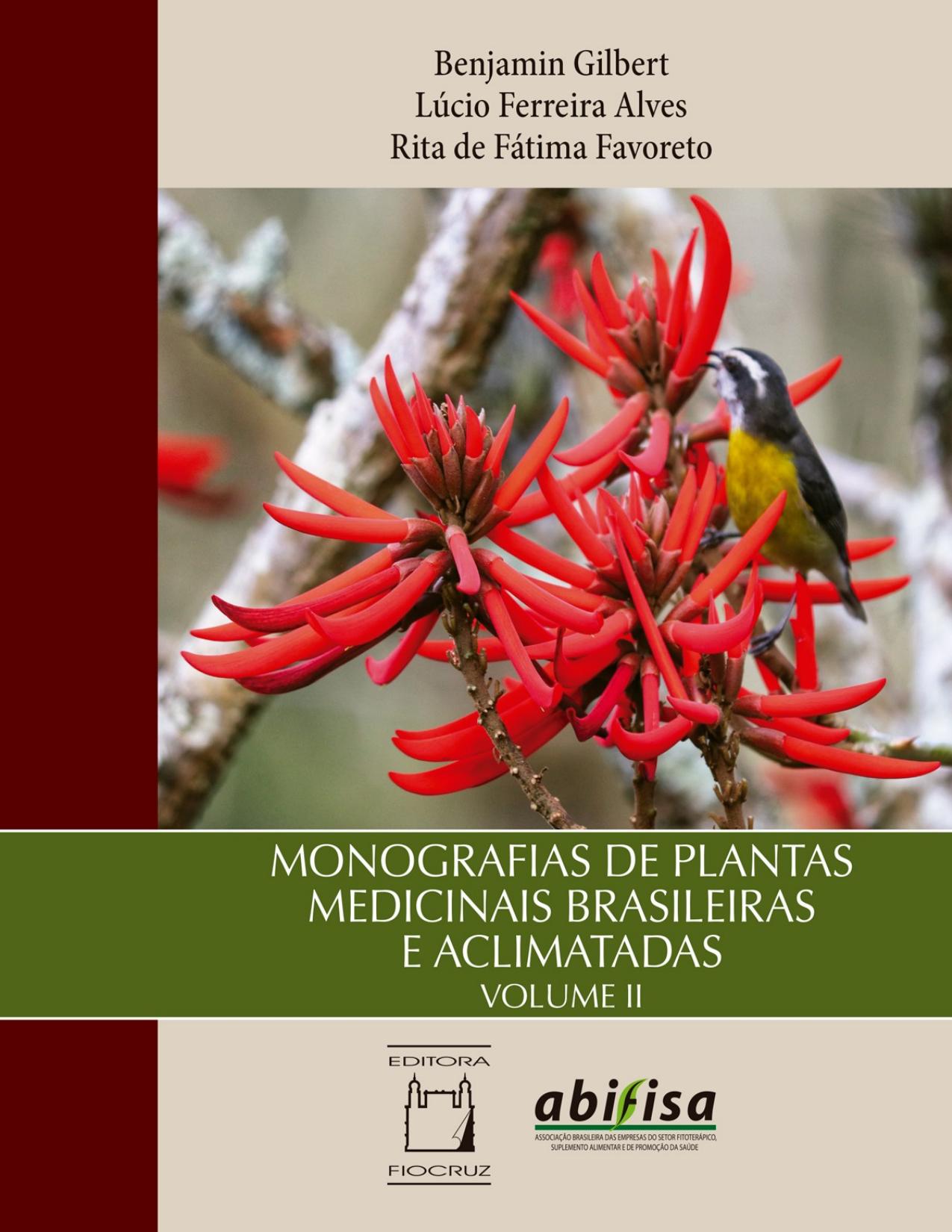 Monografias De Plantas Medicinais Brasileiras E Aclimatadas Volume Ii 1791