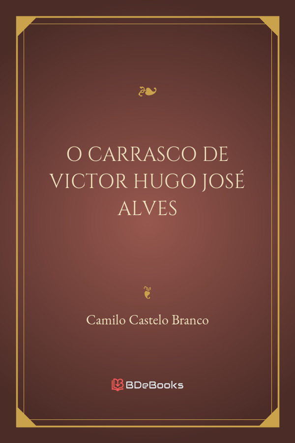 O Carrasco De Victor Hugo Jose Alves 1891