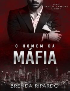 O Homem Da Mafia Familia Carbone Livro 1 1821