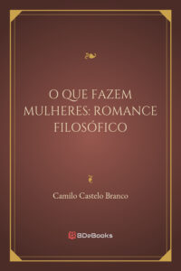 O Que Fazem Mulheres Romance Filosofico 2199