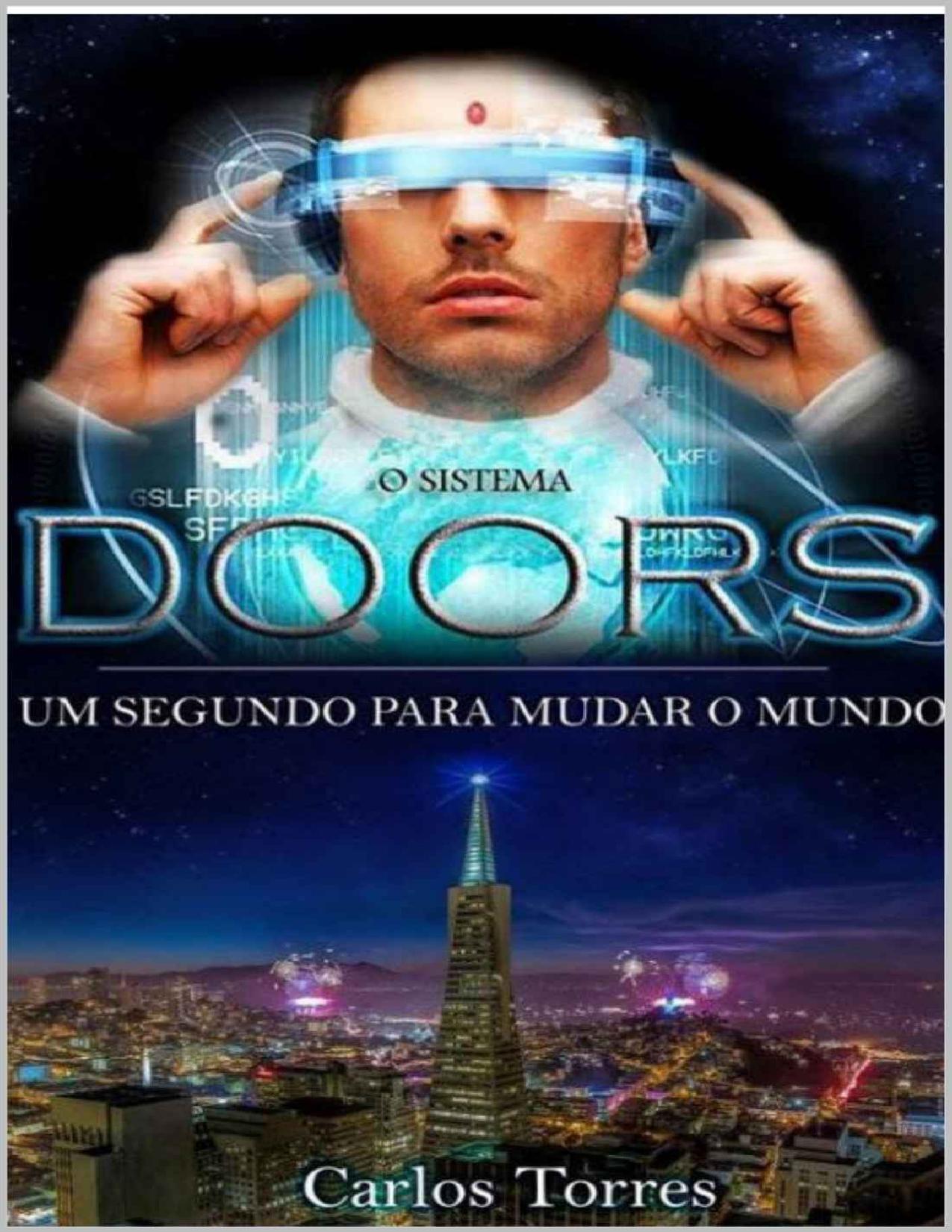 O Sistema Doors Um Segundo Para Mudar O Mundo 2230