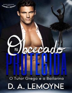 Obcecado Pela Protegida O Tutor Grego E A Bailarina 2369