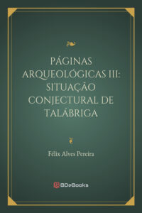 Paginas Arqueologicas Iii Situacao Conjectural De Talabriga 2946