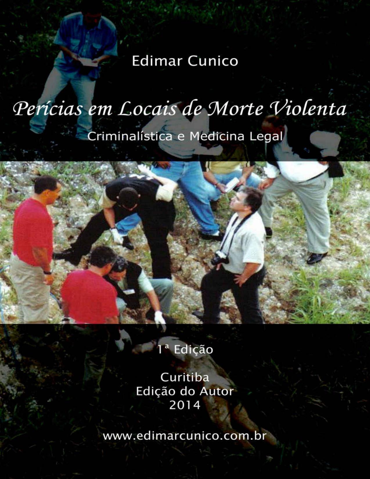 Pericias Em Locais De Morte Violenta Criminalistica E Medicina Legal 2826