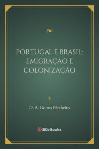 Portugal E Brasil Emigracao E Colonizacao 2367