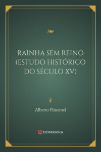Rainha Sem Reino Estudo Historico Do Seculo Xv 776 1