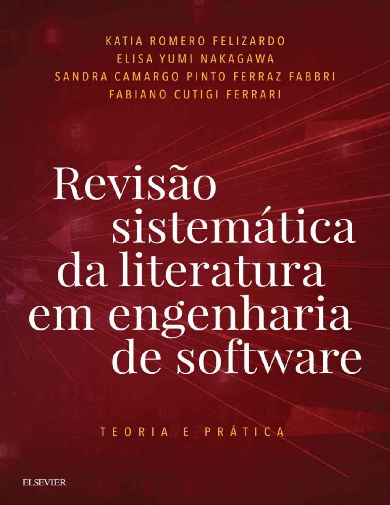 Revisao Sistematica Da Literatura Em Engenharia De Software Teoria E Pratica 2858