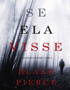 Se Ela Visse 1814