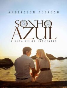 Sonho Azul A Luta Pelos Inocentes 1566 1