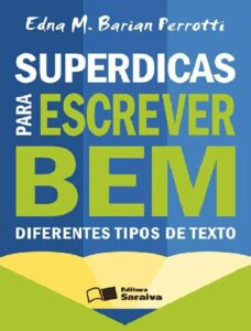 Superdicas Para Escrever Bem Diferentes Tipos De Texto 2827