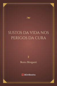 Sustos Da Vida Nos Perigos Da Cura 1792