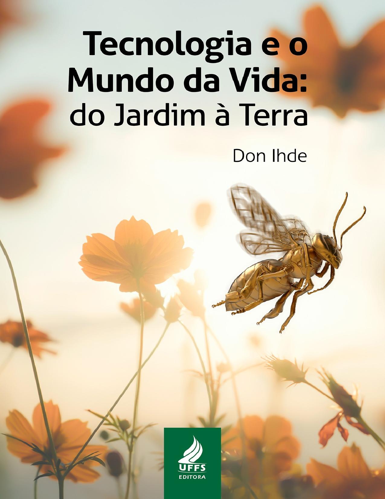 Tecnologia E O Mundo Da Vida Do Jardim A Terra 2793