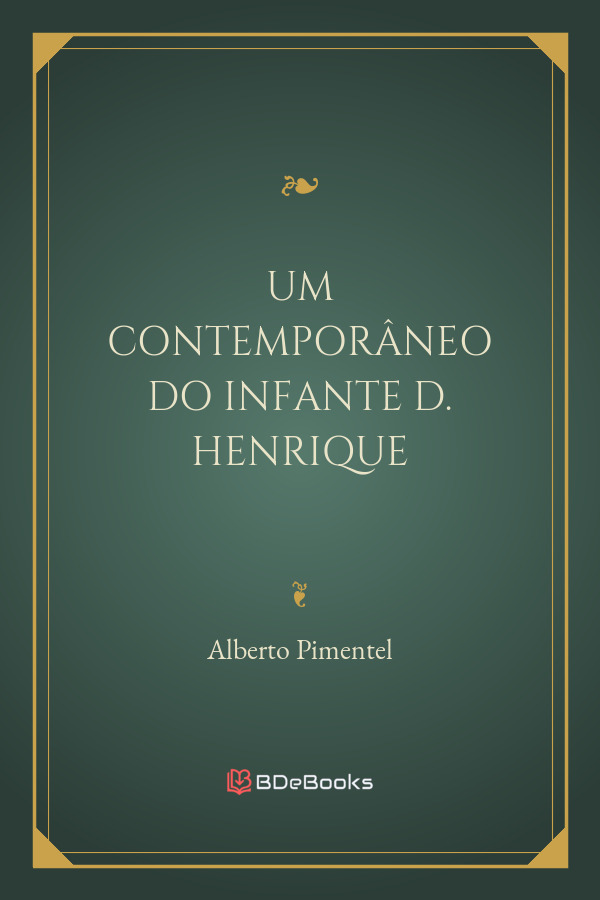Um Contemporaneo Do Infante D Henrique 777 1