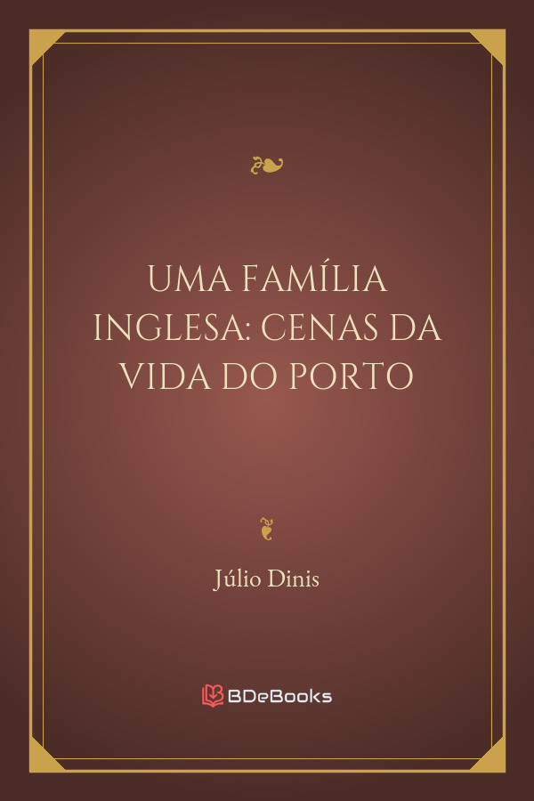 Uma Familia Inglesa Cenas Da Vida Do Porto 339