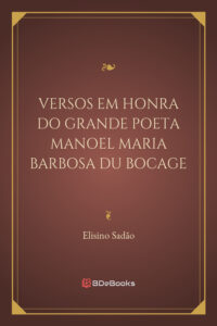 Versos Em Honra Do Grande Poeta Manoel Maria Barbosa Du Bocage 2860