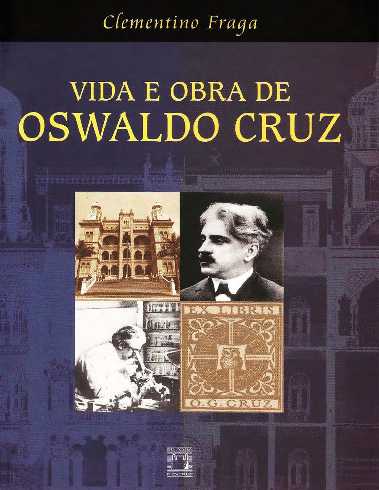Vida E Obra De Oswaldo Cruz 2336