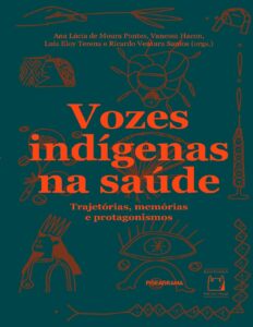 Vozes Indigenas Na Saude Trajetorias Memorias E Protagonismos 636 1