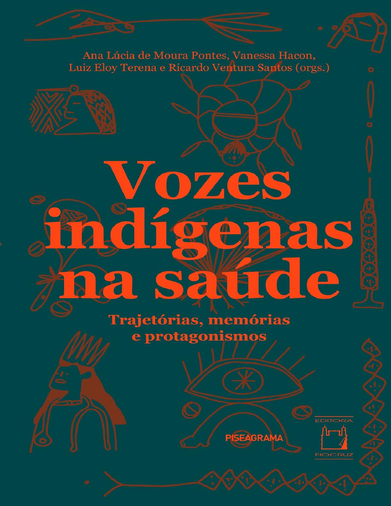 Vozes Indigenas Na Saude Trajetorias Memorias E Protagonismos 636 1