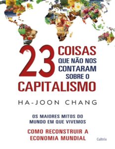 Capa do livro 23 Coisas que Não Nos Contaram sobre o Capitalismo, de Ha-Joon Chang