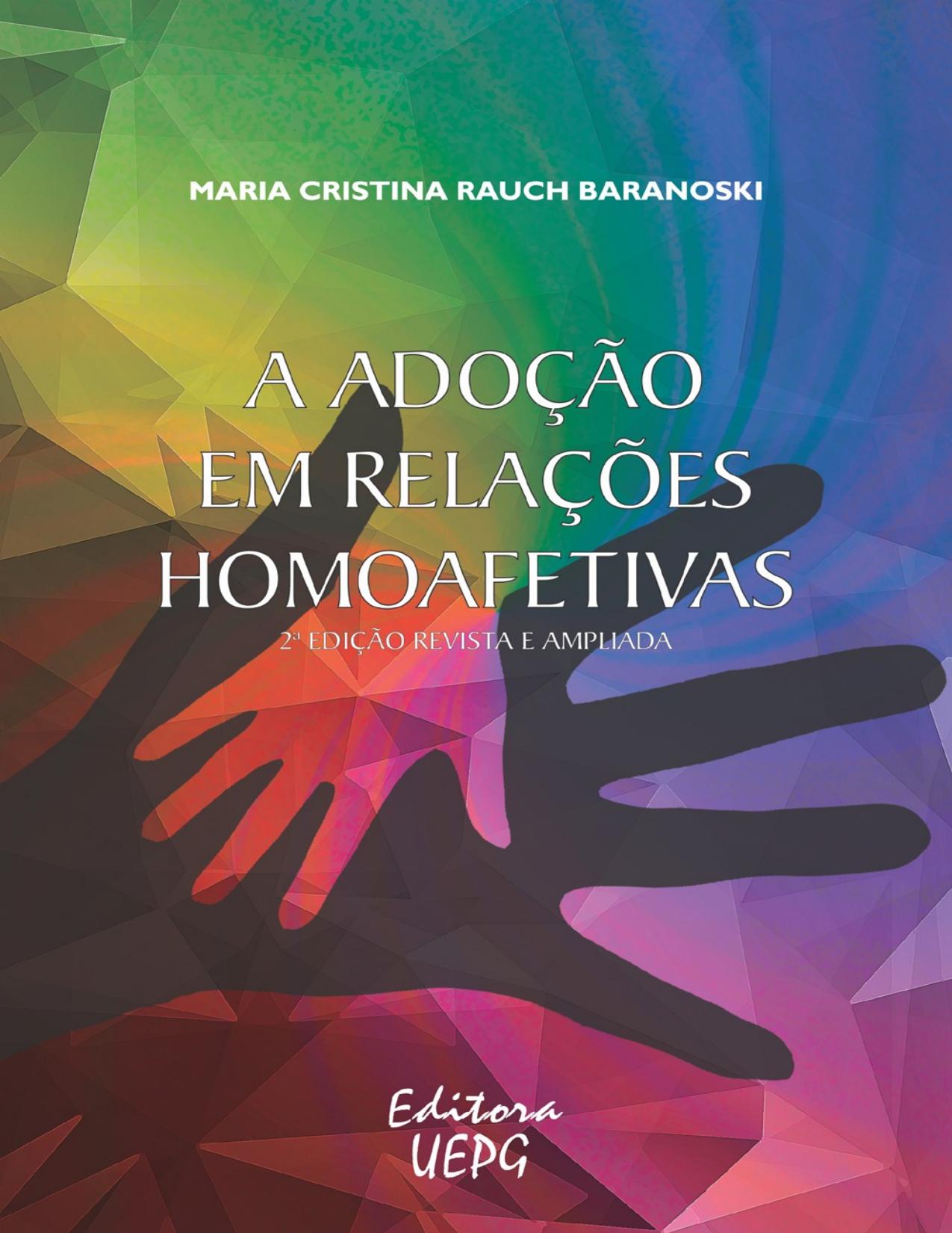 Capa do livro A adoção em relações homoafetivas, de Maria Cristina Rauch Baranoski