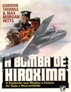 A Bomba de Hiroxima by Gordon Thomas, book cover