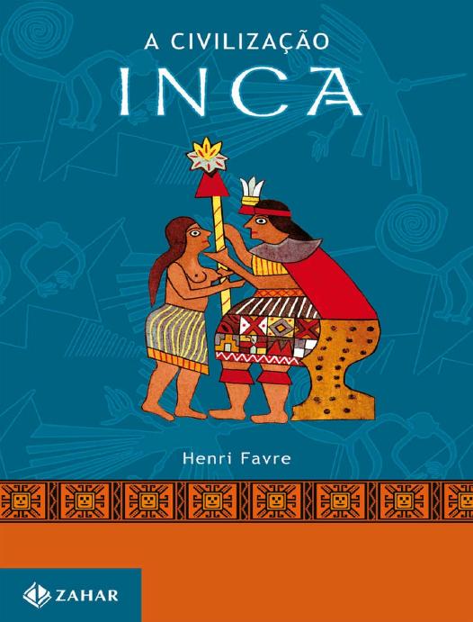 Capa do livro A Civilização Inca, de Henri Favre