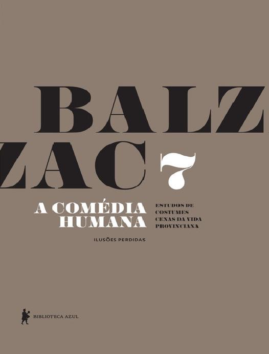 Capa do livro A Comédia Humana 7: Ilusões Perdidas, de Honoré de Balzac
