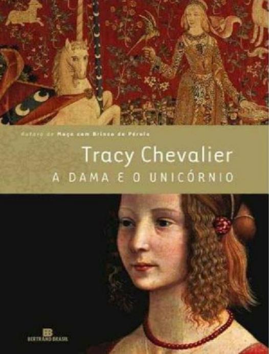 Capa do livro A Dama e o Unicórnio, de Tracy Chevalier