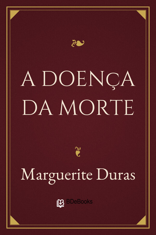 Capa do livro A Doença da Morte, de Marguerite Duras